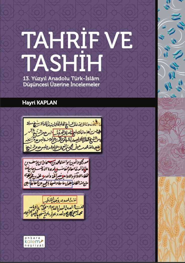 Tahrif ve Tashih 13.Yüzyıl Anadolu Türk-İslam Düşüncesi Üzerine İncelemeler Hayri Kaplan