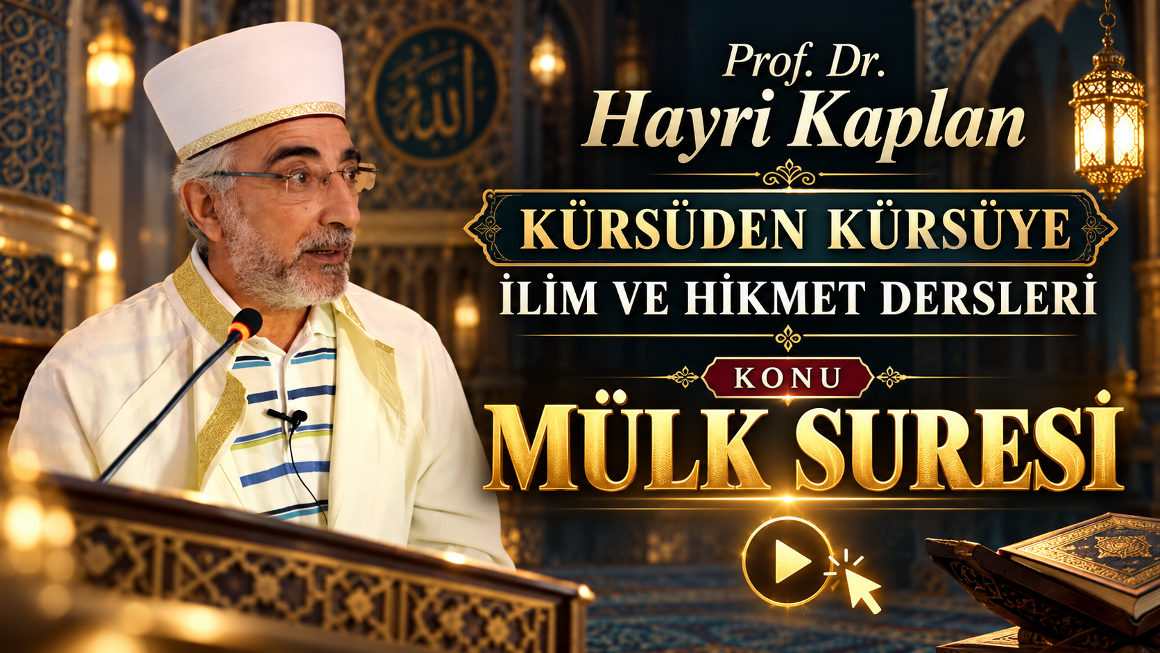 PROF. DR. HAYRİ KAPLAN - KÜRSÜDEN KÜRSÜYE İLİM VE HİKMET DERSLERİ 21.05.2022